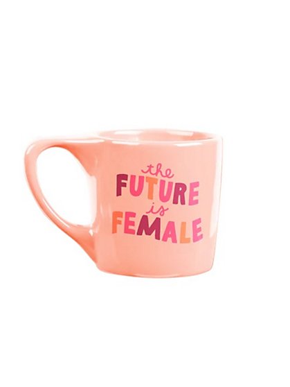 The Future Is Female Mug - Talking Out Of Turn - New York & Company